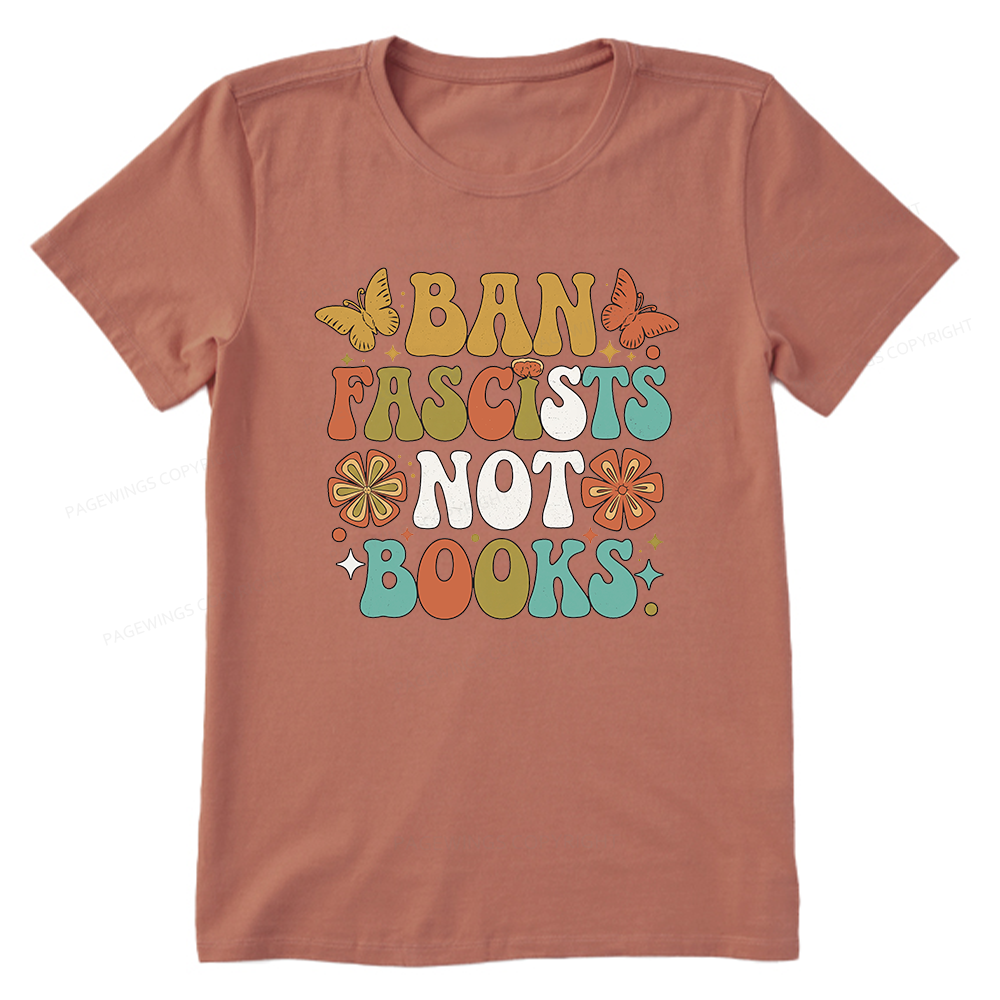 Pagewing Ban Fascists Not Books16191 Bookish Unisex Classic T-shirt