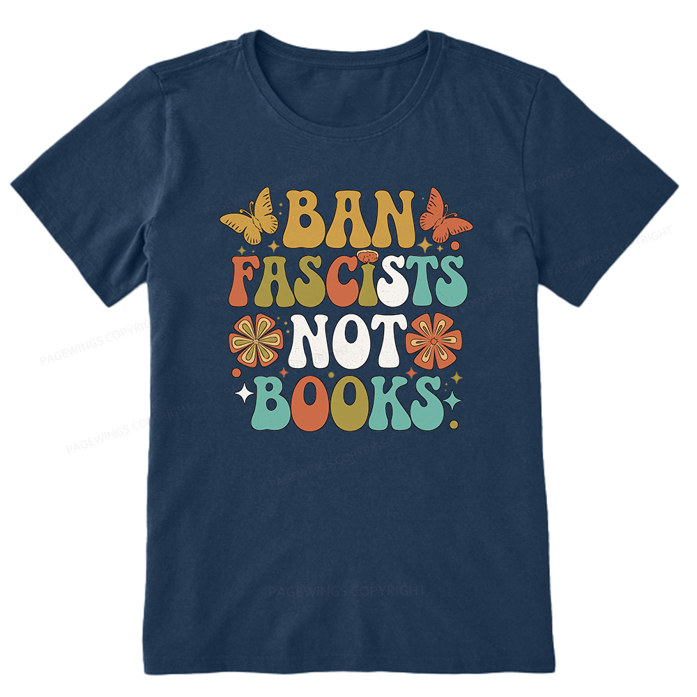 Pagewing Ban Fascists Not Books16191 Bookish Unisex Classic T-shirt
