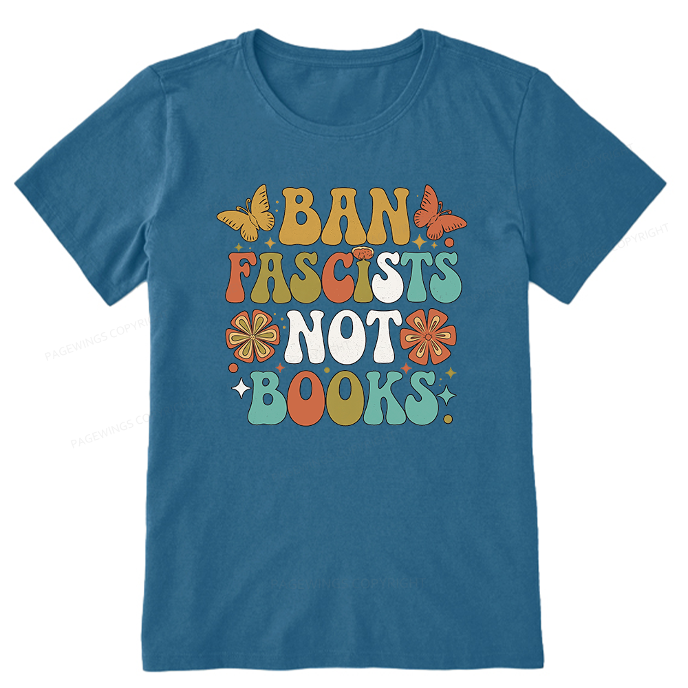 Pagewing Ban Fascists Not Books16191 Bookish Unisex Classic T-shirt