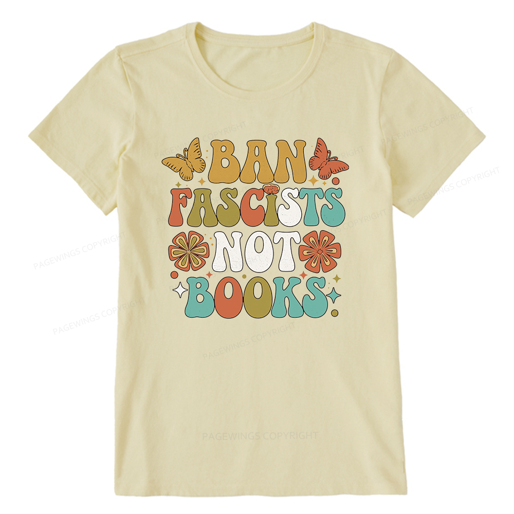 Pagewing Ban Fascists Not Books16191 Bookish Unisex Classic T-shirt