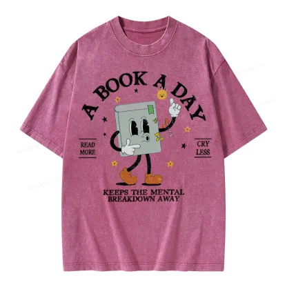 Pagewings  A Book A Day Keep The Mental Breakdown Away Unisex Washed T-shirt