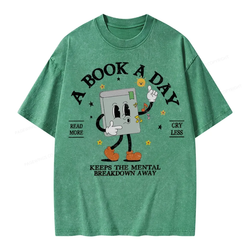 Pagewings  A Book A Day Keep The Mental Breakdown Away Unisex Washed T-shirt