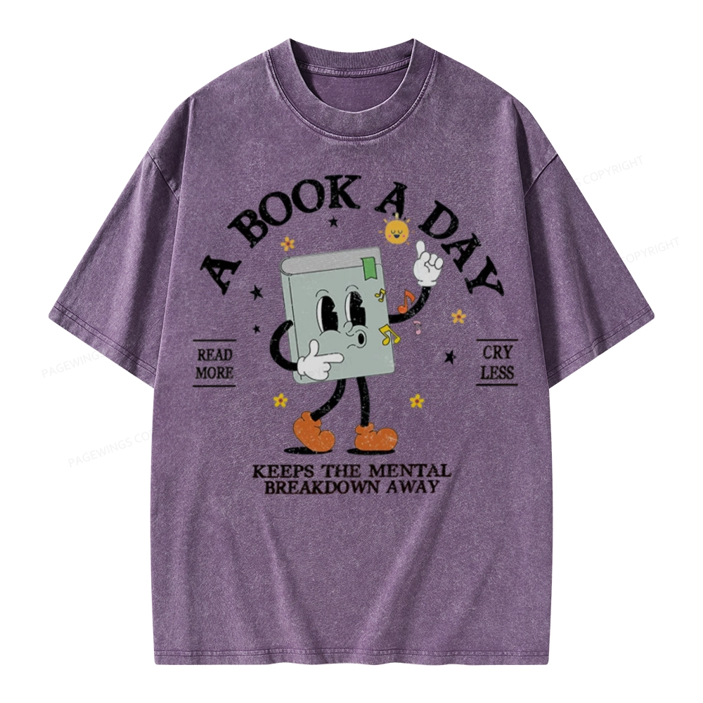 Pagewings  A Book A Day Keep The Mental Breakdown Away Unisex Washed T-shirt