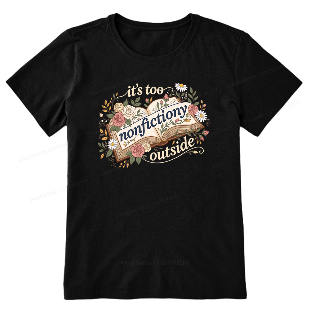 Pagewing Too Nonfictiony Outside16148 Bookish Unisex Classic T-shirt