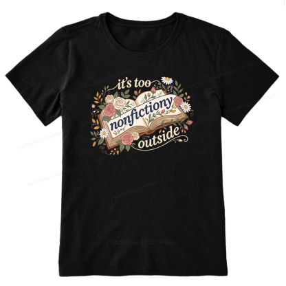 Pagewing Too Nonfictiony Outside16148 Bookish Unisex Classic T-shirt