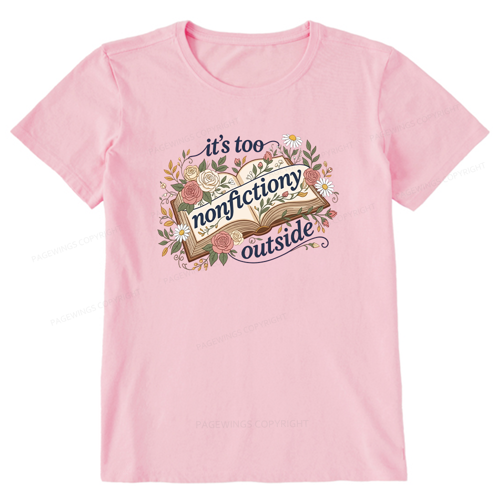 Pagewing Too Nonfictiony Outside16148 Bookish Unisex Classic T-shirt