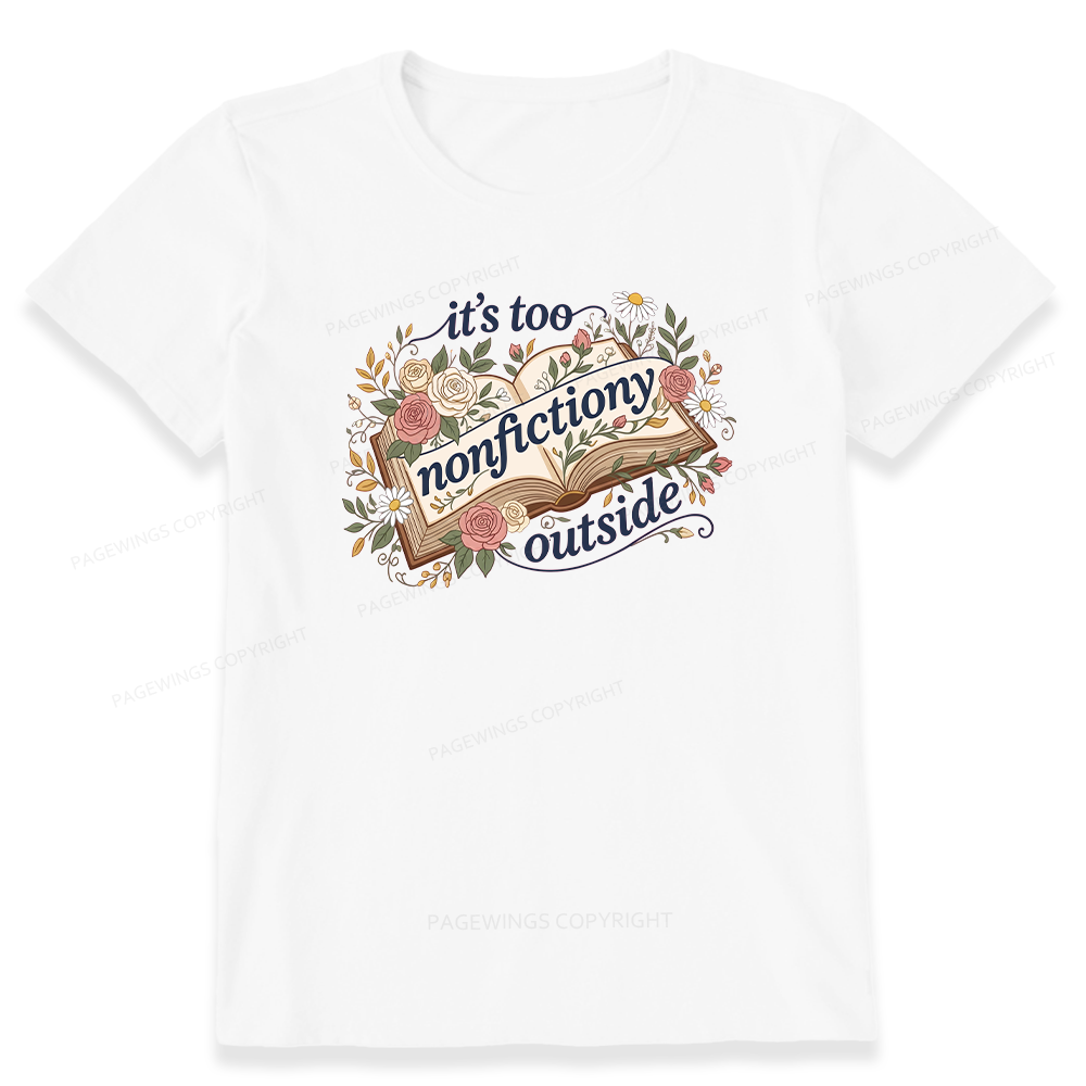 Pagewing Too Nonfictiony Outside16148 Bookish Unisex Classic T-shirt