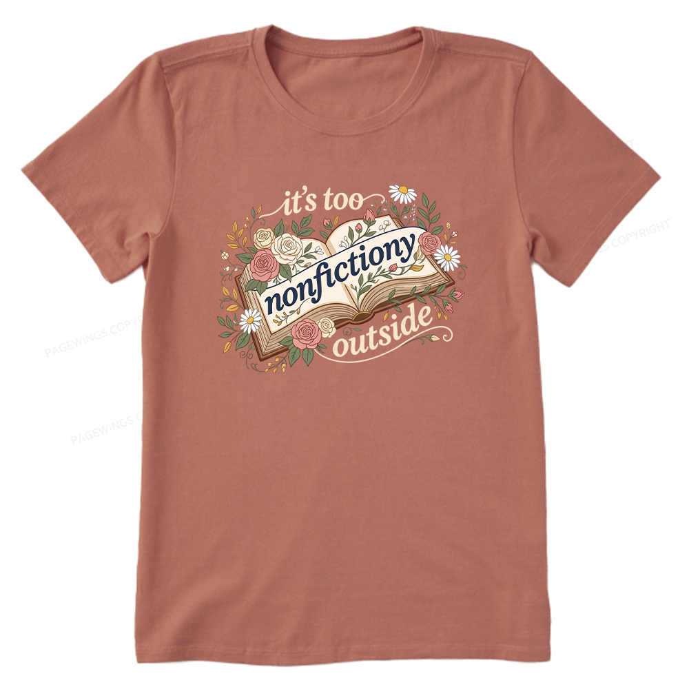 Pagewing Too Nonfictiony Outside16148 Bookish Unisex Classic T-shirt