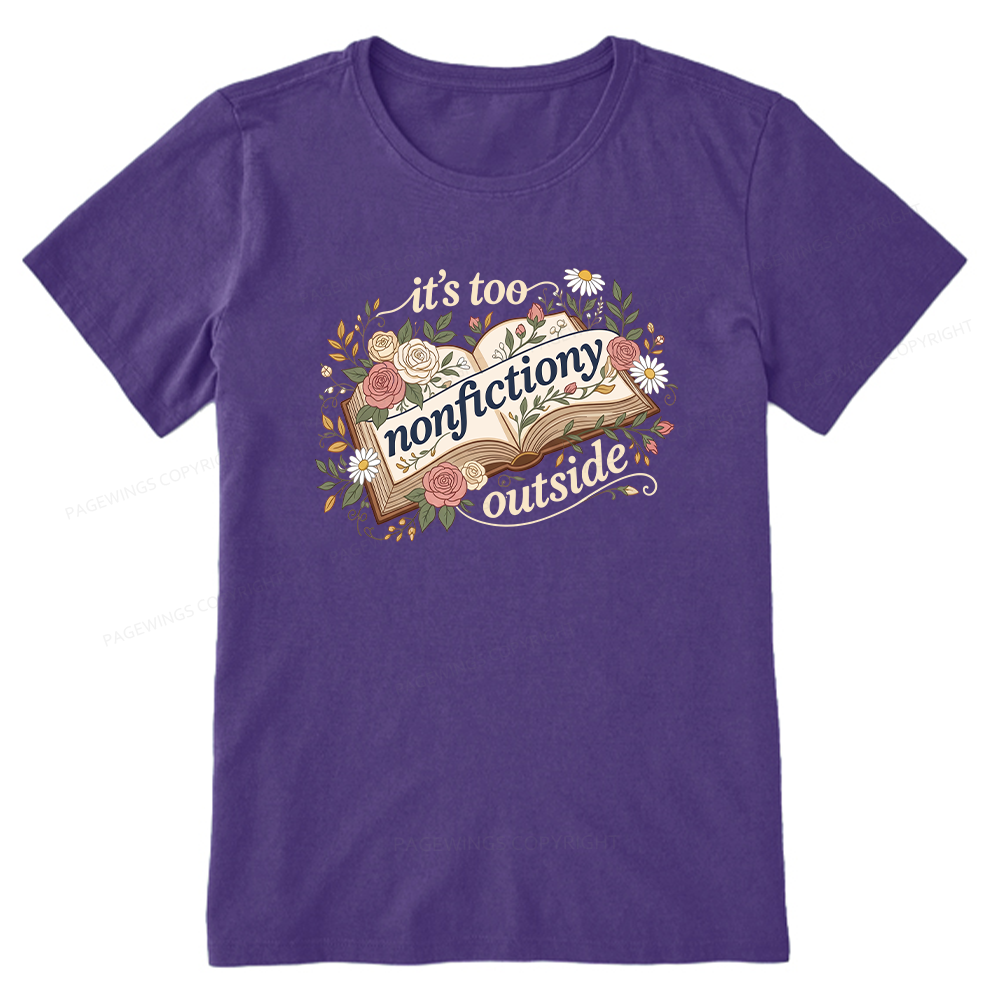 Pagewing Too Nonfictiony Outside16148 Bookish Unisex Classic T-shirt