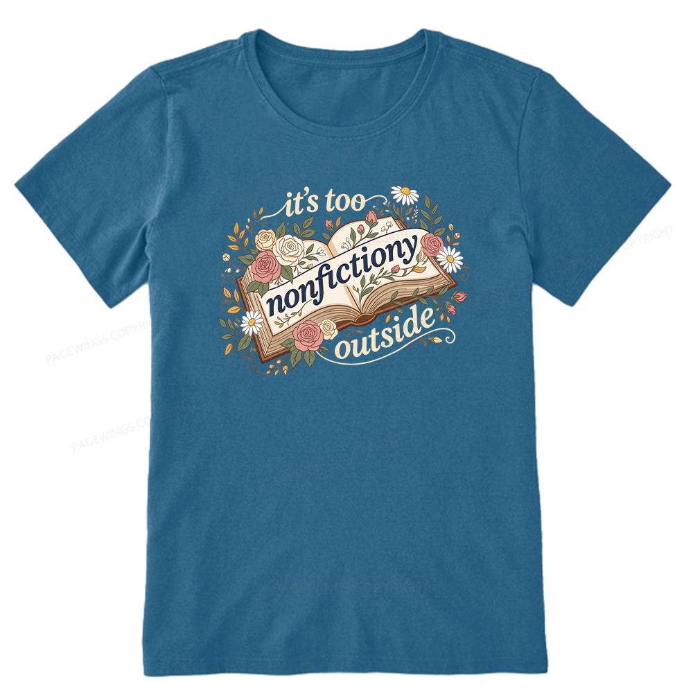 Pagewing Too Nonfictiony Outside16148 Bookish Unisex Classic T-shirt
