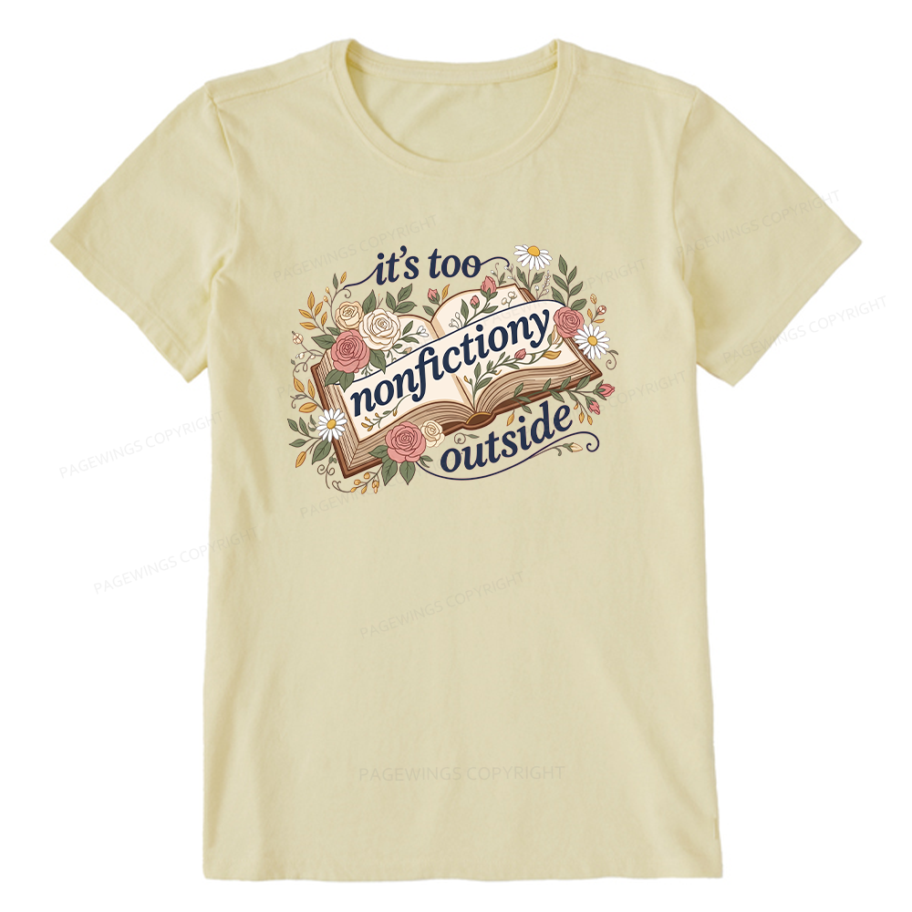 Pagewing Too Nonfictiony Outside16148 Bookish Unisex Classic T-shirt