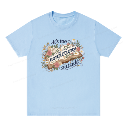 Pagewing Too Nonfictiony Outside16148 Bookish Unisex Classic T-shirt