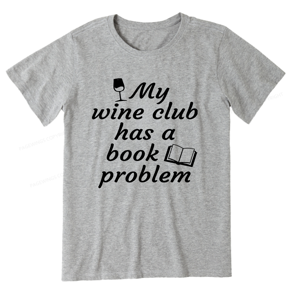 Pagewings Book Club Has A Book Problem12672 Bookish Unisex Classic T-shirt