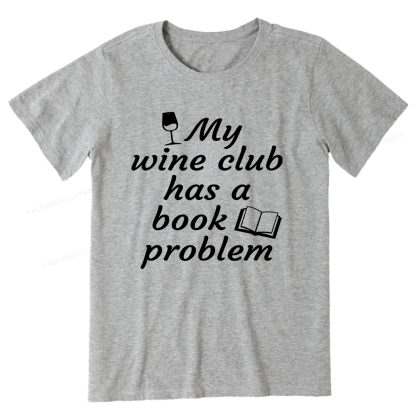 Pagewings Book Club Has A Book Problem12672 Bookish Unisex Classic T-shirt