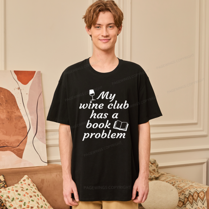 Pagewings Book Club Has A Book Problem12672 Bookish Unisex Classic T-shirt