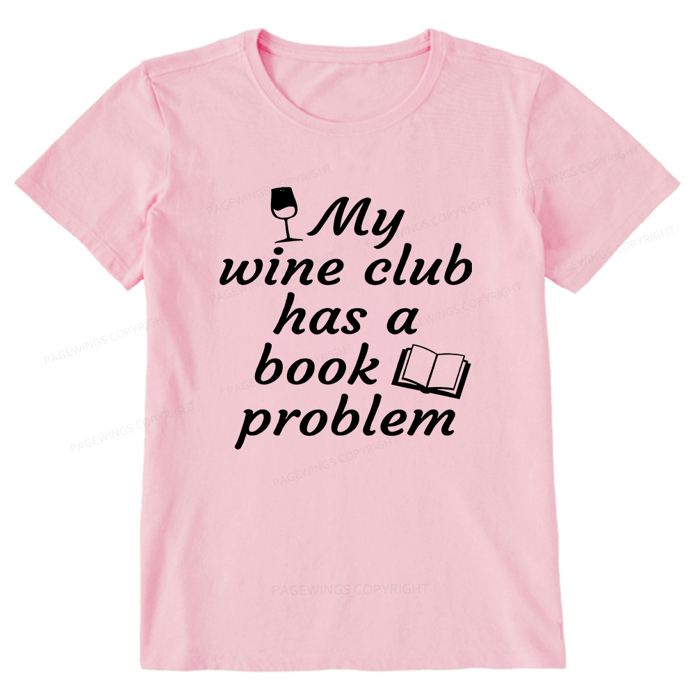 Pagewings Book Club Has A Book Problem12672 Bookish Unisex Classic T-shirt