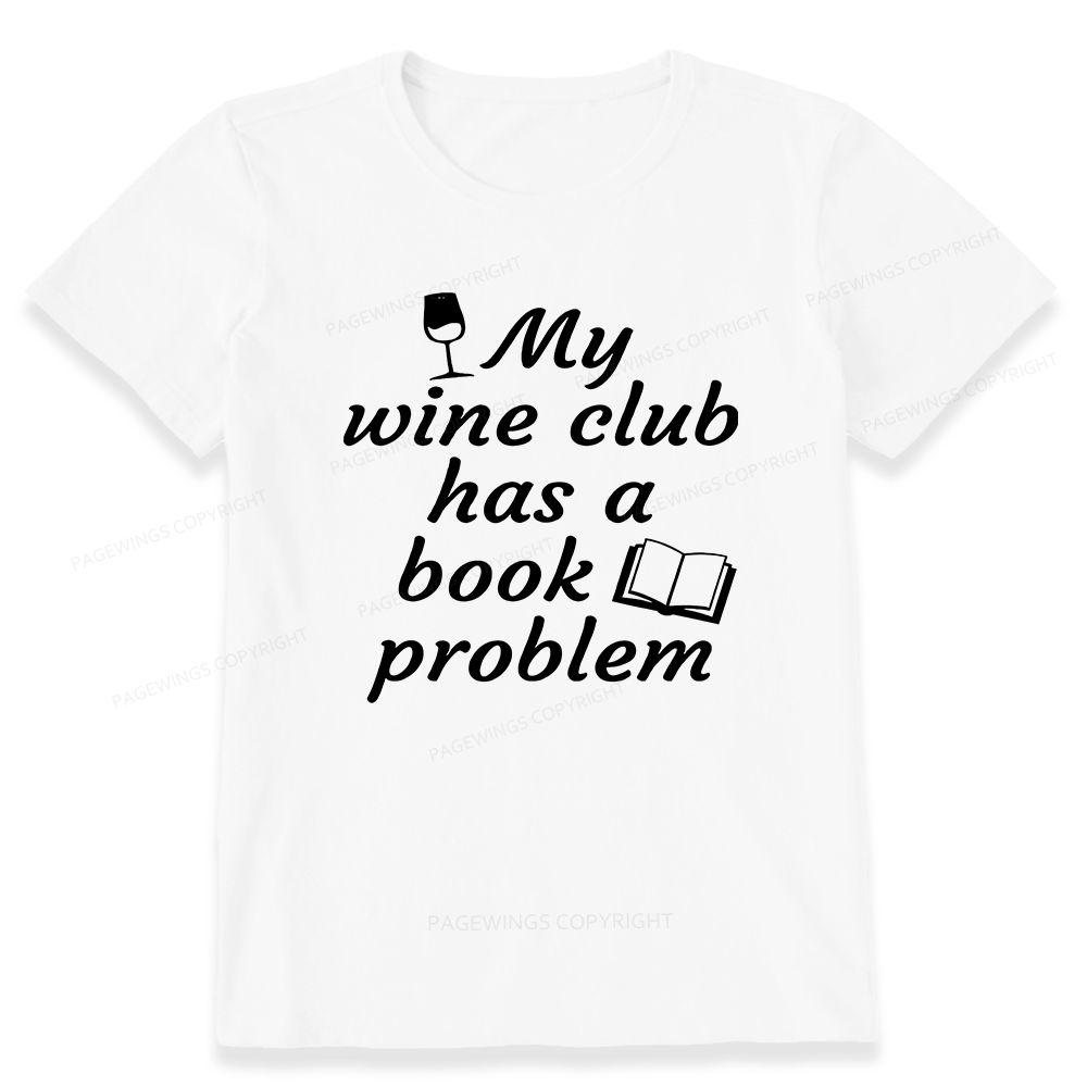 Pagewings Book Club Has A Book Problem12672 Bookish Unisex Classic T-shirt