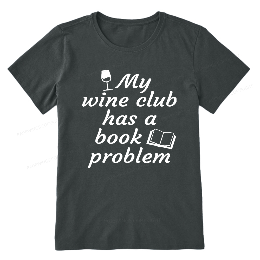 Pagewings Book Club Has A Book Problem12672 Bookish Unisex Classic T-shirt