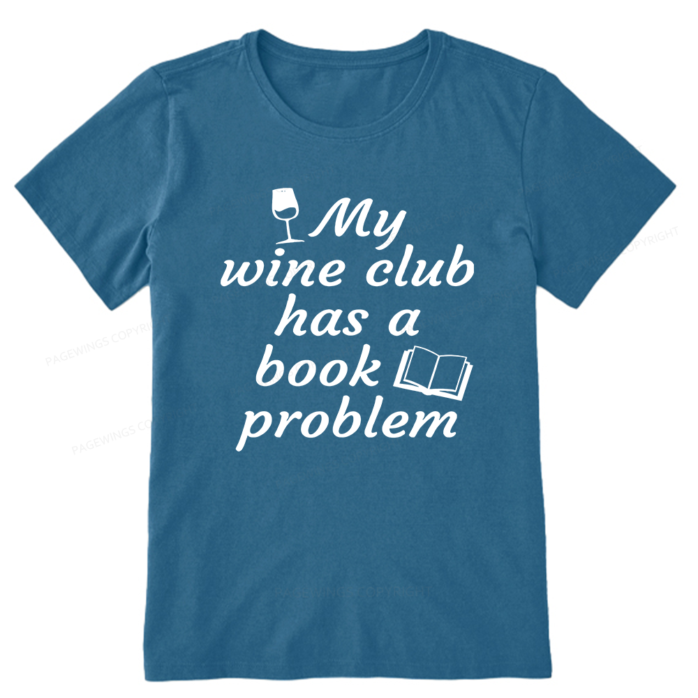 Pagewings Book Club Has A Book Problem12672 Bookish Unisex Classic T-shirt