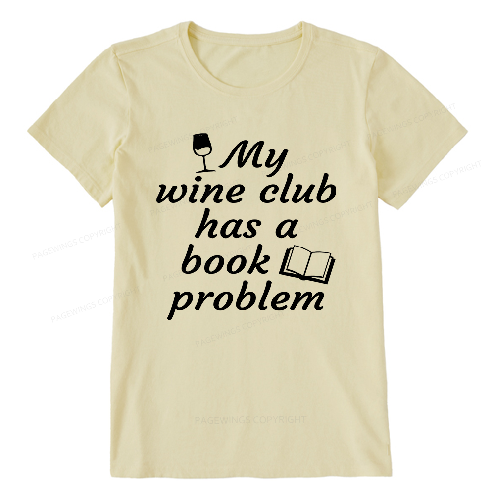 Pagewings Book Club Has A Book Problem12672 Bookish Unisex Classic T-shirt