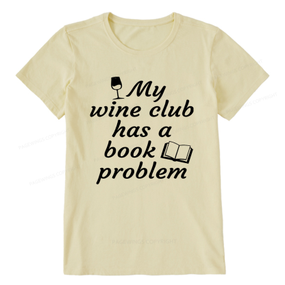Pagewings Book Club Has A Book Problem12672 Bookish Unisex Classic T-shirt