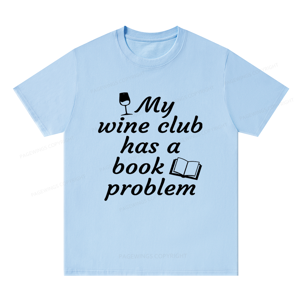 Pagewings Book Club Has A Book Problem12672 Bookish Unisex Classic T-shirt