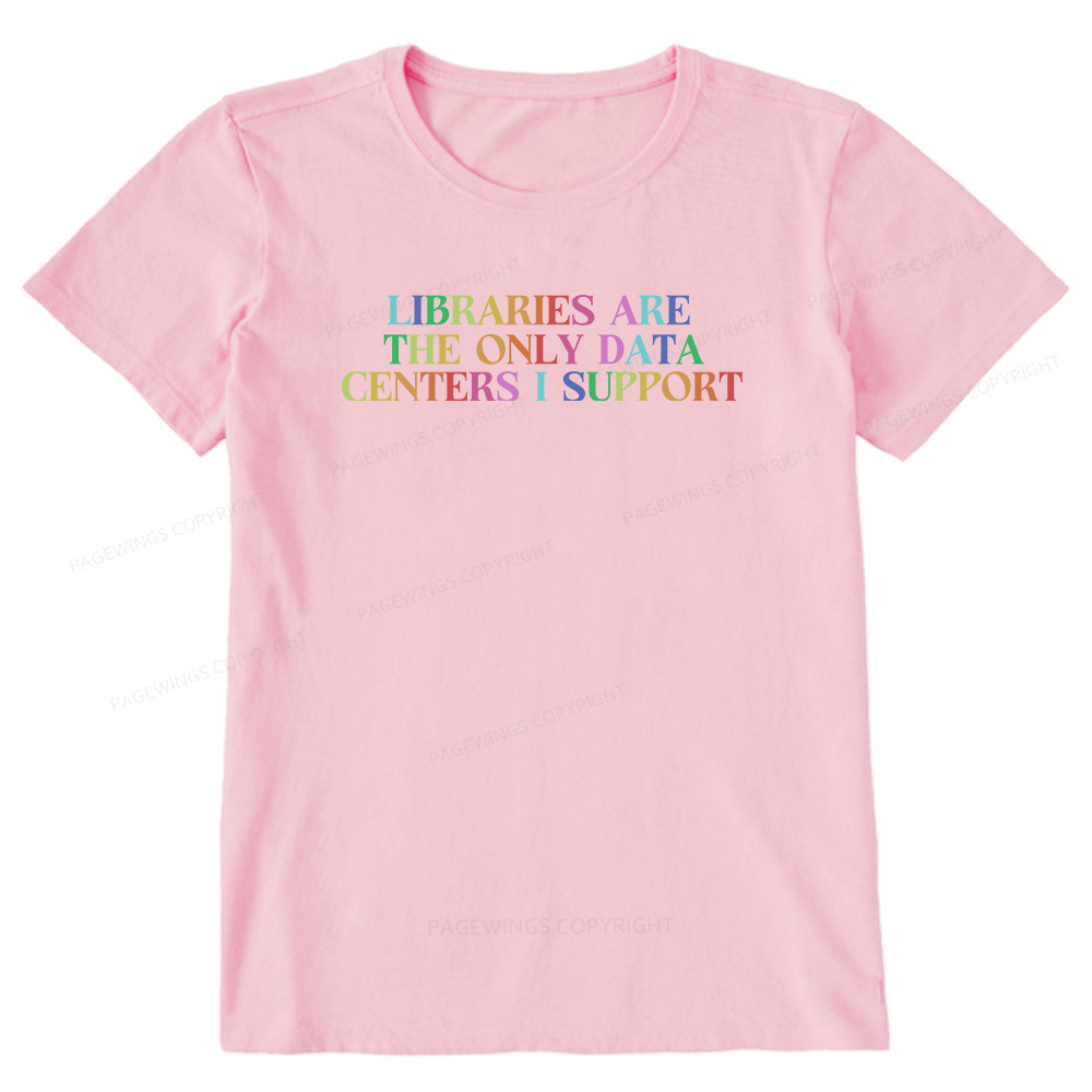 Pagewing Libraries Are The Only Data Centers16292 Bookish Unisex Classic T-shirt