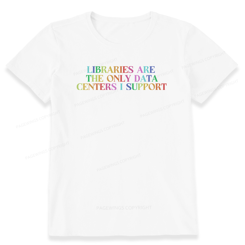 Pagewing Libraries Are The Only Data Centers16292 Bookish Unisex Classic T-shirt