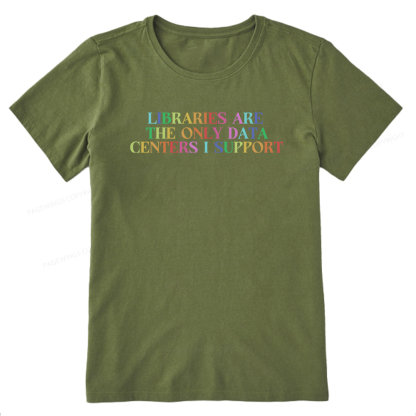Pagewing Libraries Are The Only Data Centers16292 Bookish Unisex Classic T-shirt