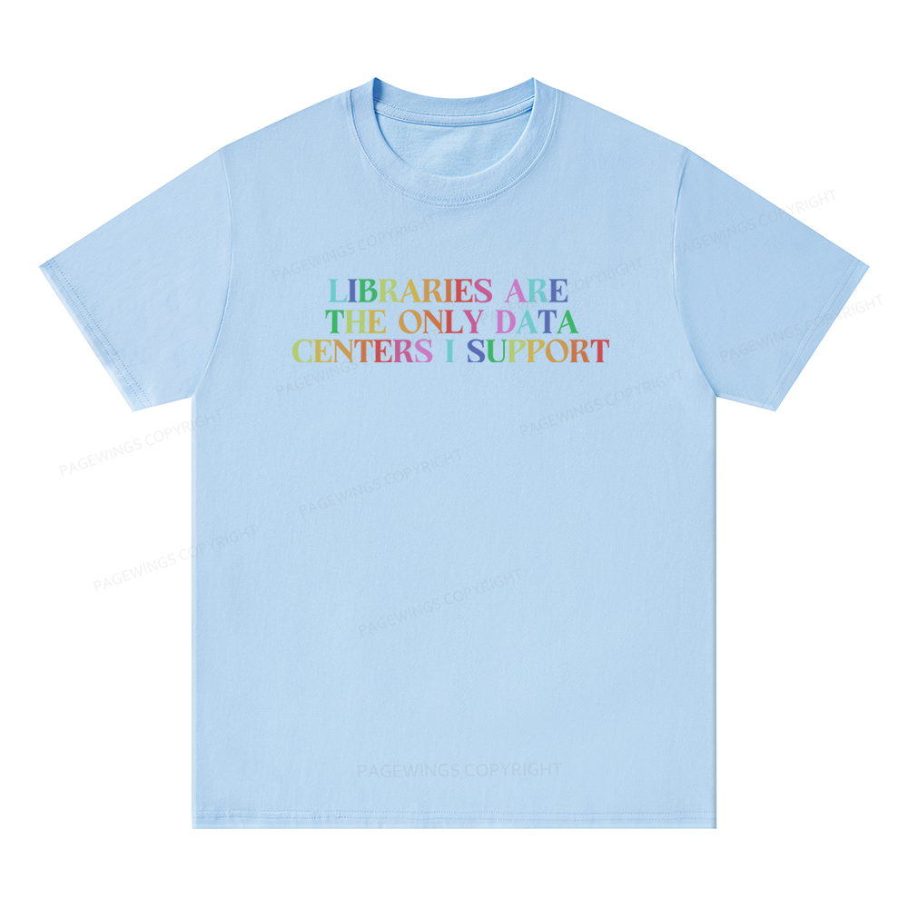 Pagewing Libraries Are The Only Data Centers16292 Bookish Unisex Classic T-shirt