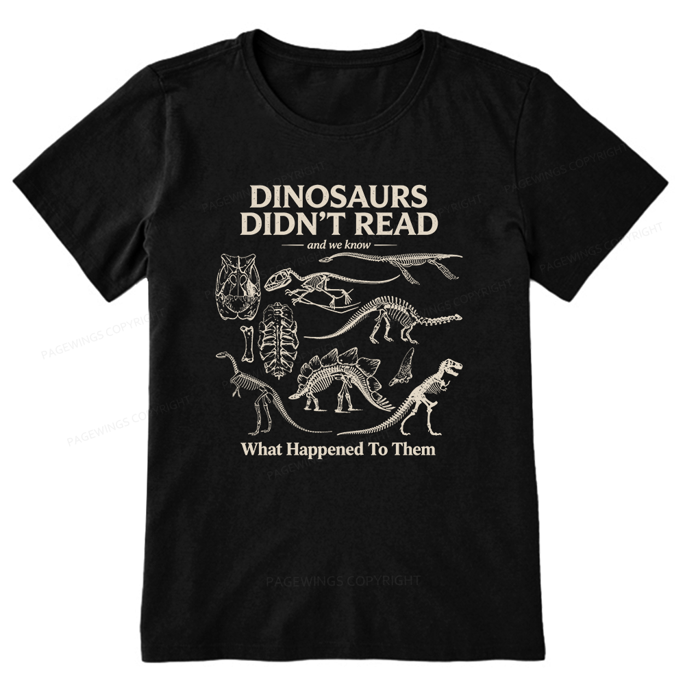 Pagewings Dinosaurs Didn’t Read16236 Bookish Unisex Classic T-shirt