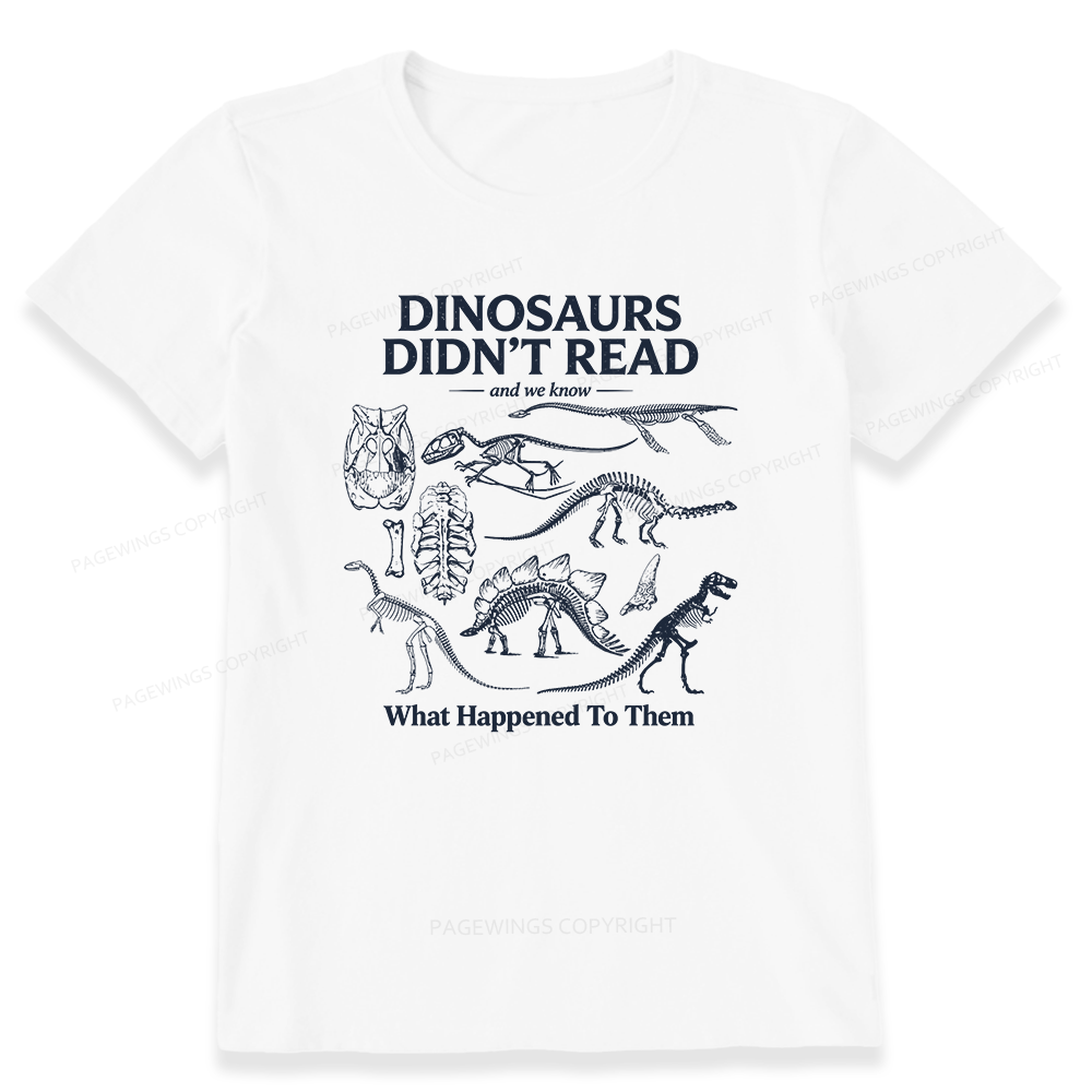 Pagewings Dinosaurs Didn’t Read16236 Bookish Unisex Classic T-shirt