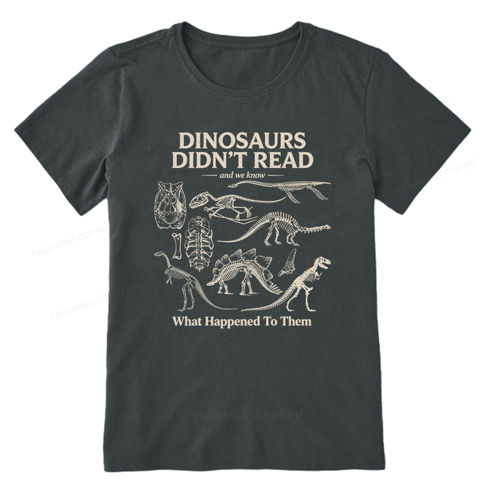 Pagewings Dinosaurs Didn’t Read16236 Bookish Unisex Classic T-shirt
