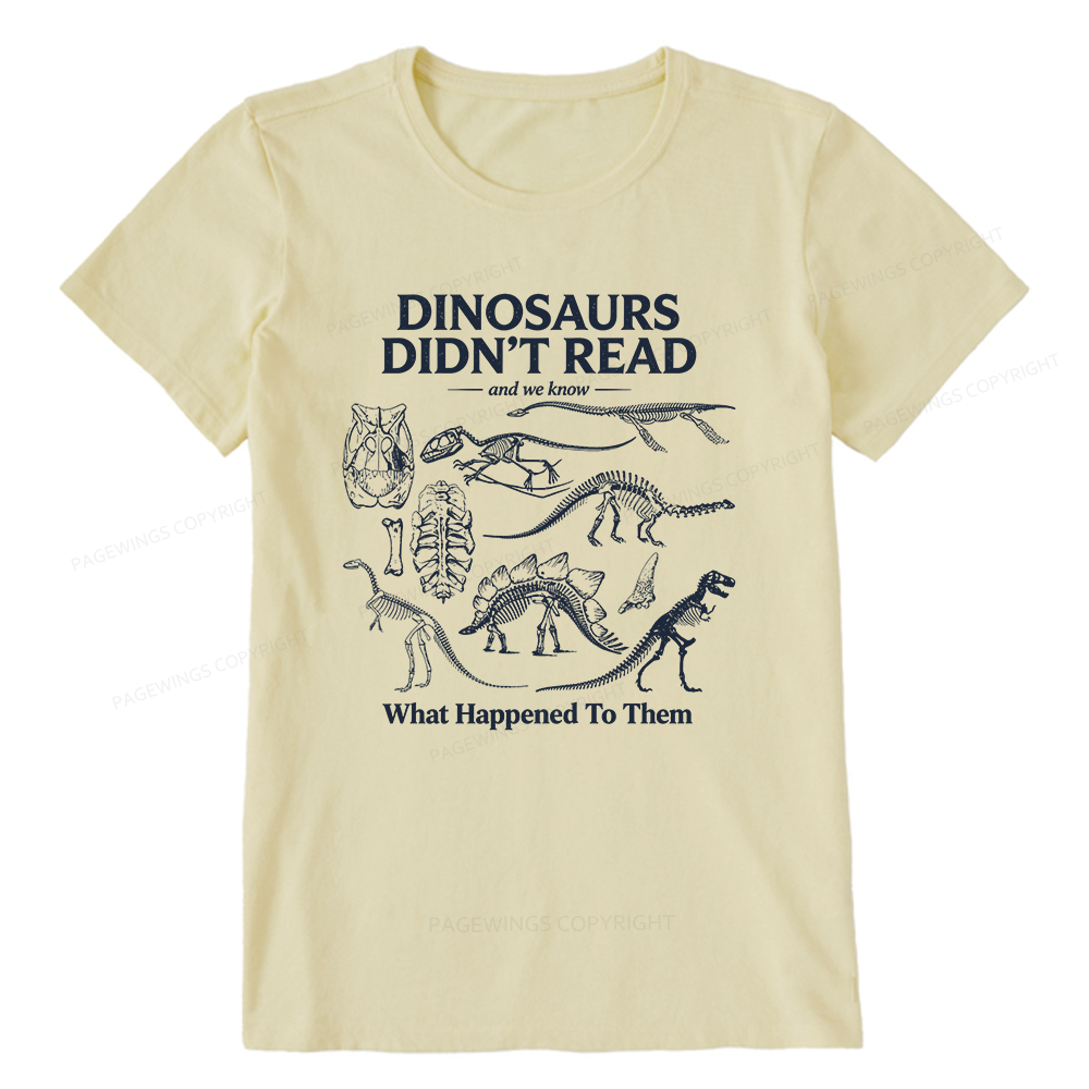 Pagewings Dinosaurs Didn’t Read16236 Bookish Unisex Classic T-shirt