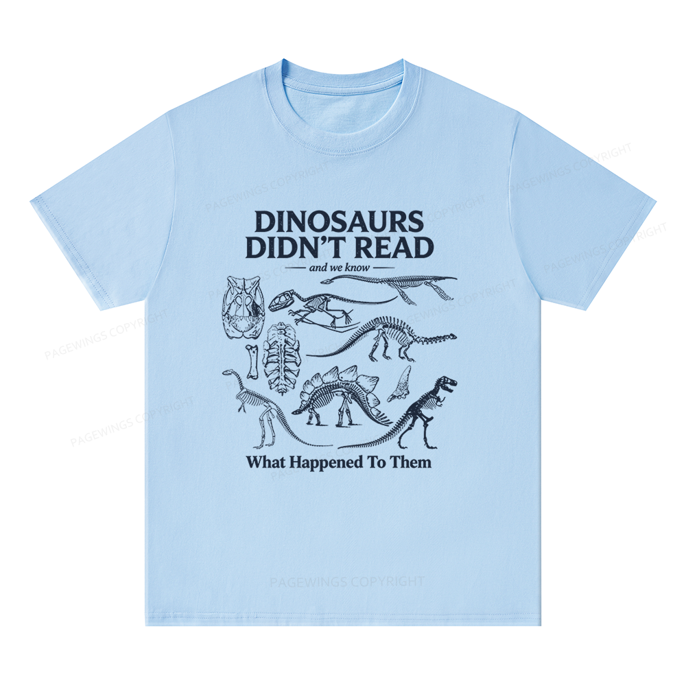 Pagewings Dinosaurs Didn’t Read16236 Bookish Unisex Classic T-shirt