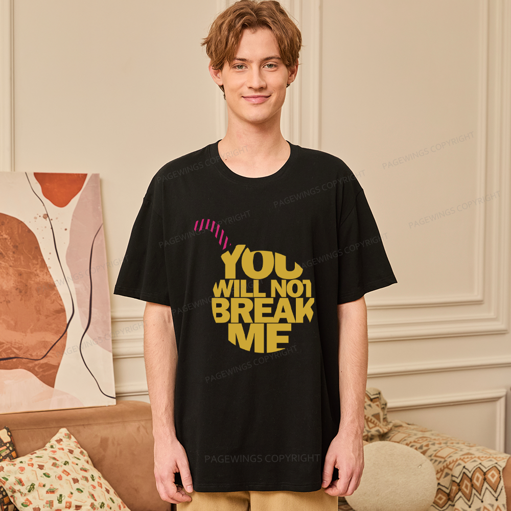 Pagewings You Will Not Break Me Unisex Classic T-shirt
