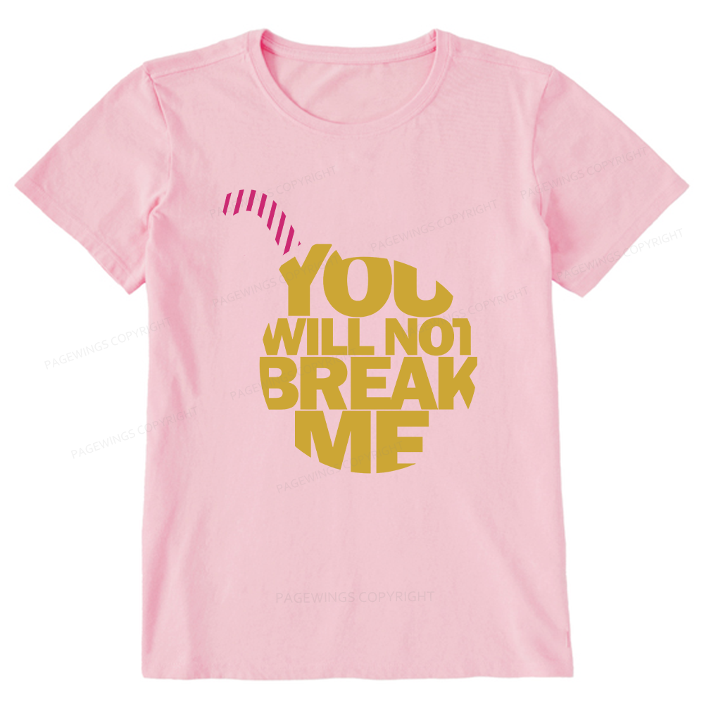 Pagewings You Will Not Break Me Unisex Classic T-shirt