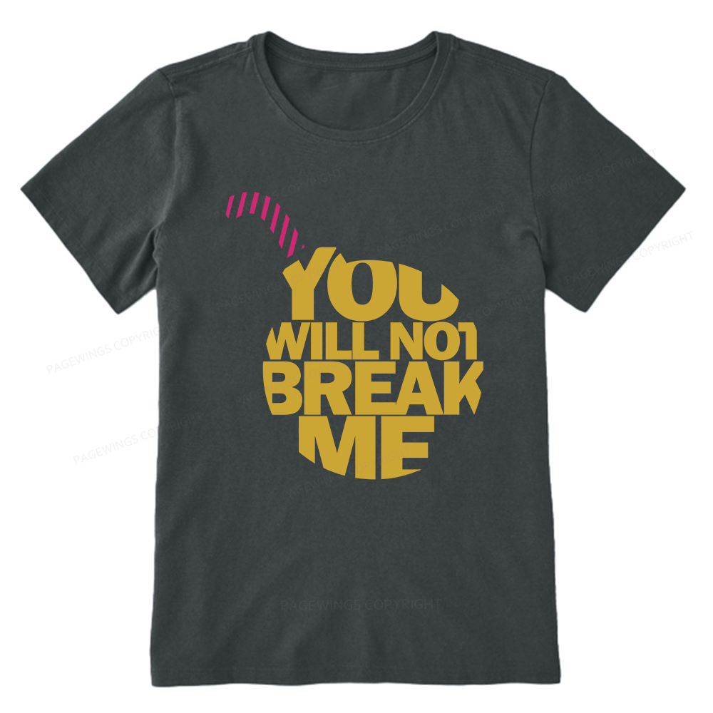 Pagewings You Will Not Break Me Unisex Classic T-shirt