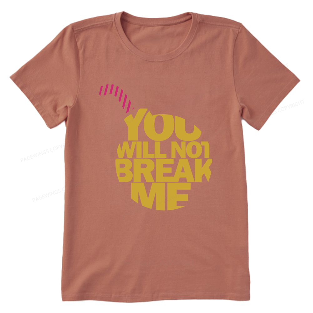 Pagewings You Will Not Break Me Unisex Classic T-shirt