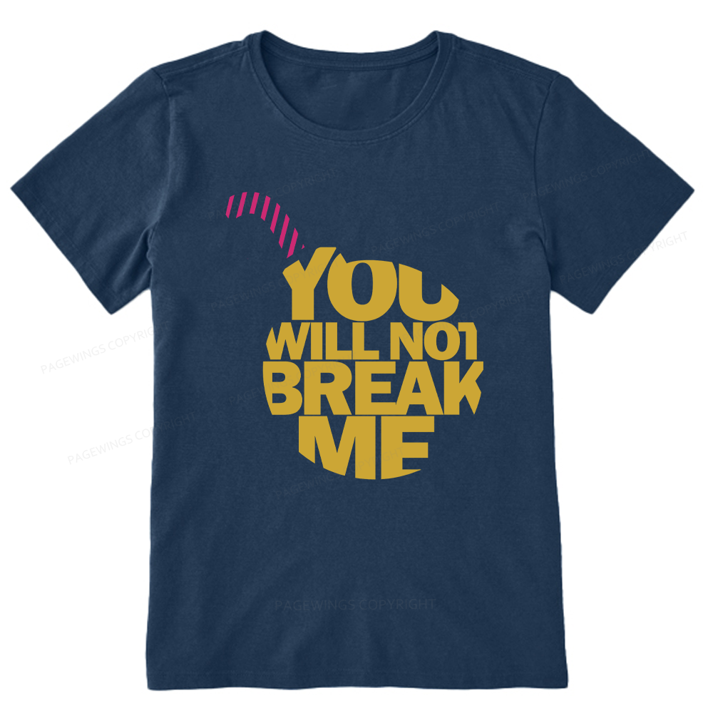 Pagewings You Will Not Break Me Unisex Classic T-shirt