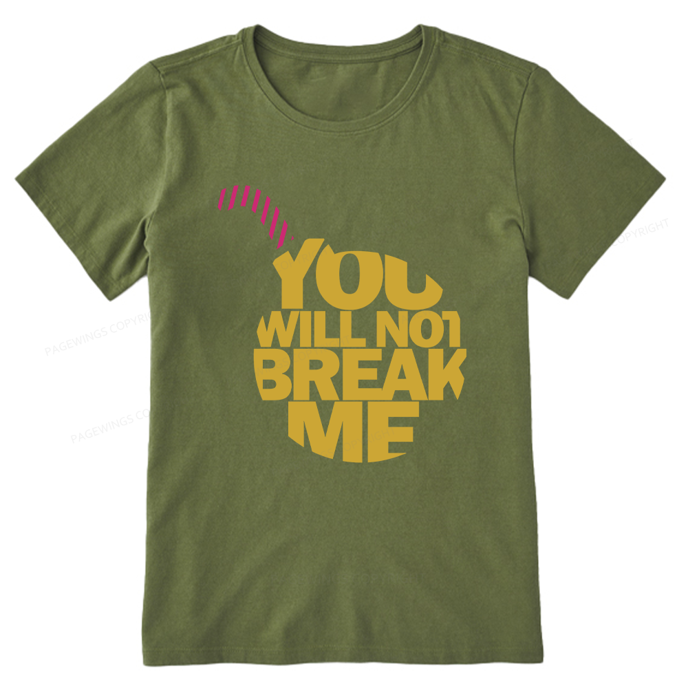 Pagewings You Will Not Break Me Unisex Classic T-shirt