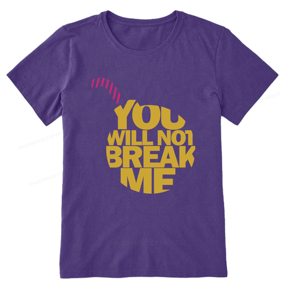 Pagewings You Will Not Break Me Unisex Classic T-shirt