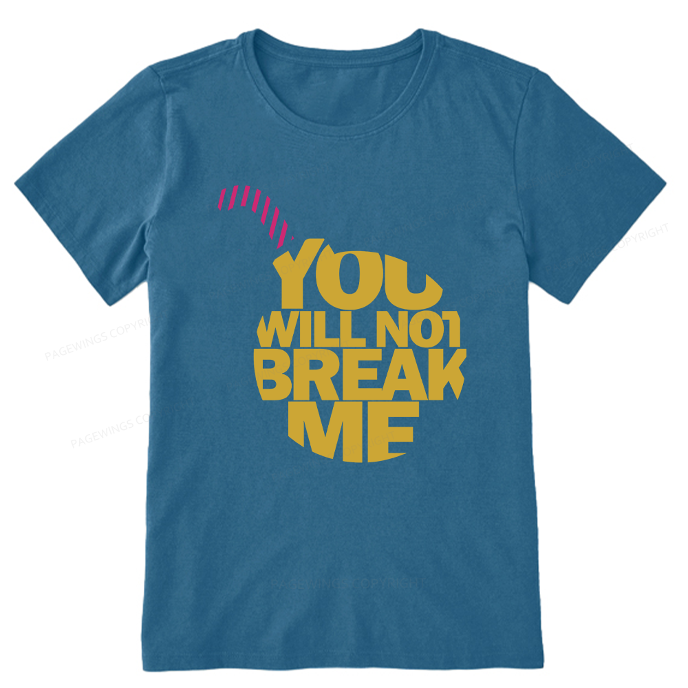 Pagewings You Will Not Break Me Unisex Classic T-shirt