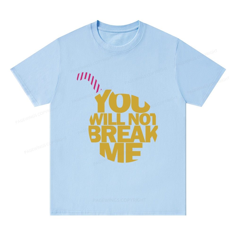 Pagewings You Will Not Break Me Unisex Classic T-shirt