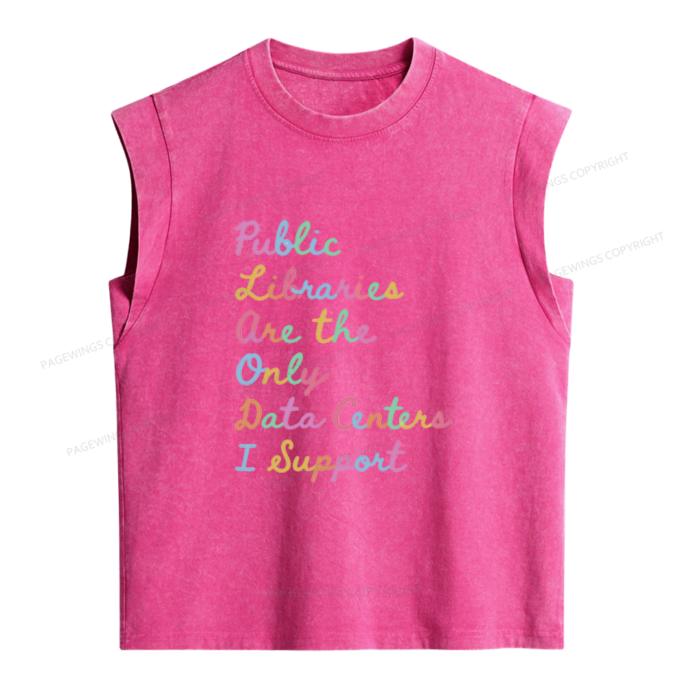 Pagewings Public Libraries Are the Only Data Centers I Support Women's Washed Tank Top