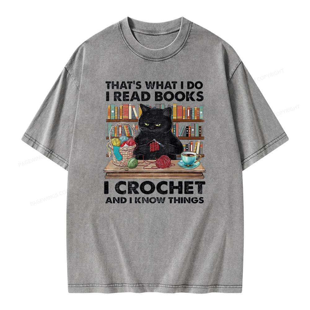 Pagewings I Read Books I Crochet And I Know Things Unisex Washed T-shirt