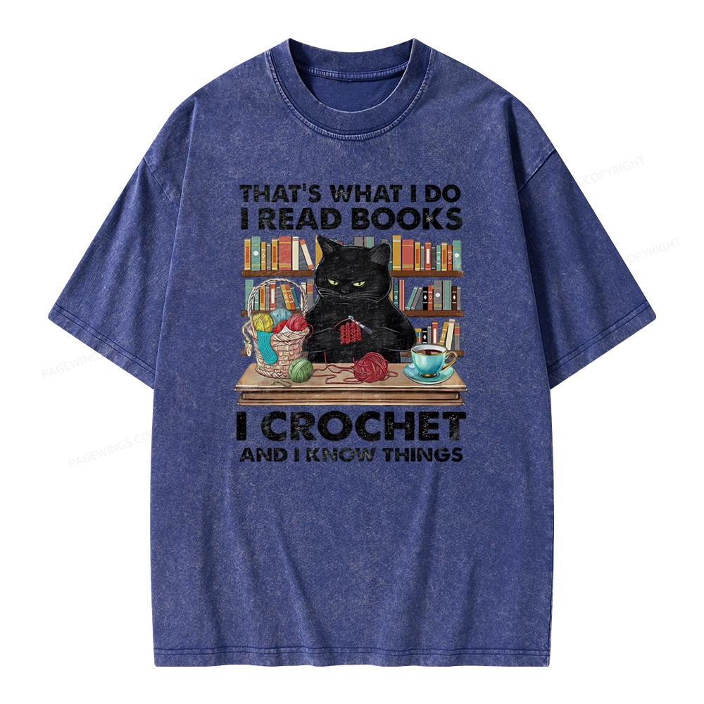 Pagewings I Read Books I Crochet And I Know Things Unisex Washed T-shirt