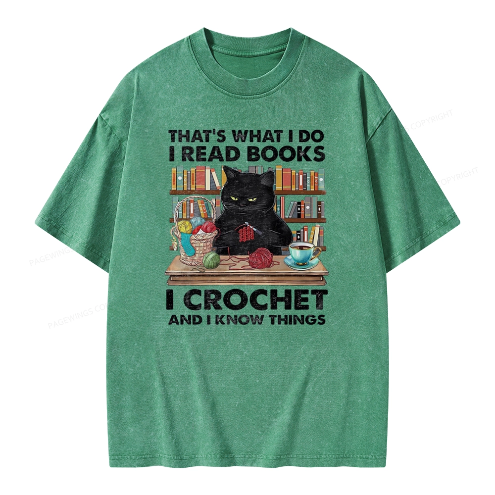 Pagewings I Read Books I Crochet And I Know Things Unisex Washed T-shirt