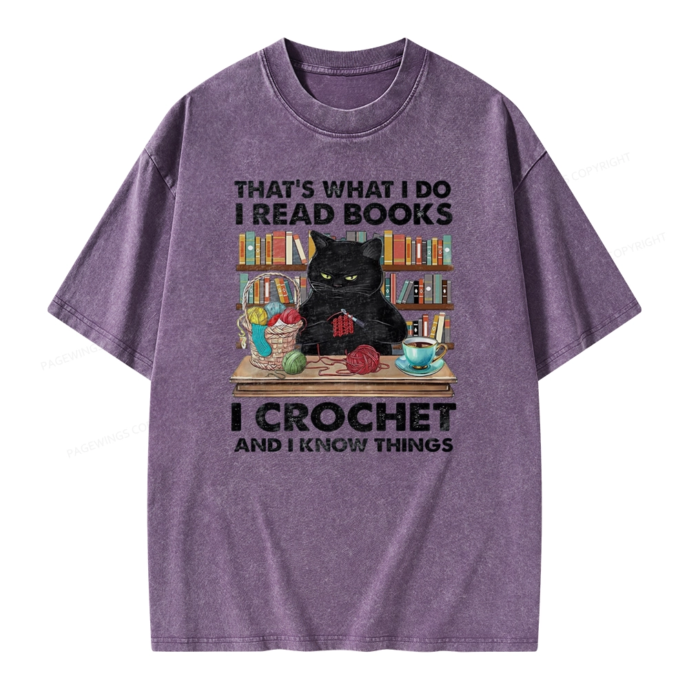 Pagewings I Read Books I Crochet And I Know Things Unisex Washed T-shirt