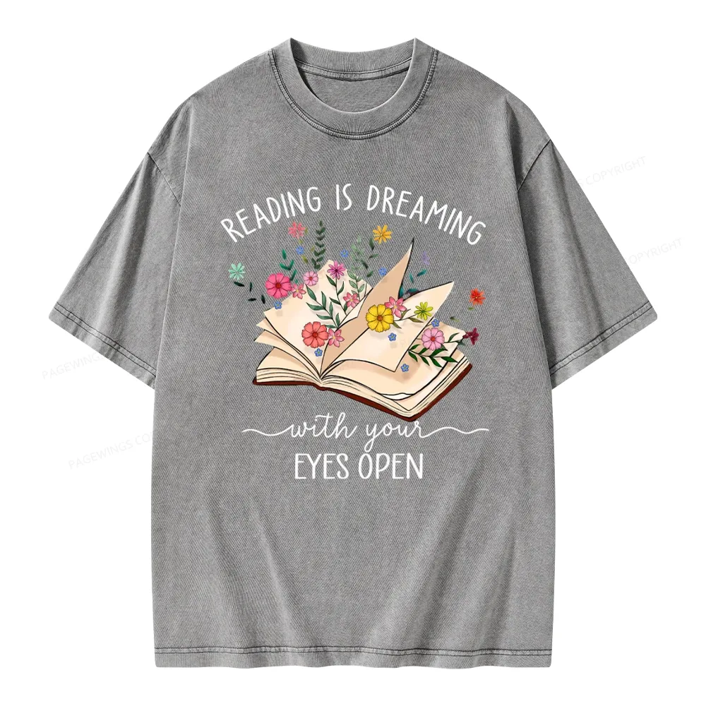 Pagewings Reading Is Dreaming With Your Eyes Open Unisex Washed T-shirt